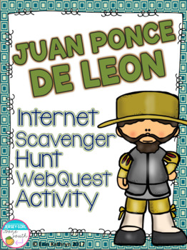 Preview of Juan Ponce de Leon Internet Scavenger Hunt WebQuest Activity