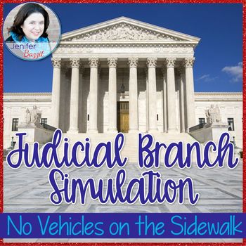 Preview of Judicial Branch Simulation: "No Vehicles on the Sidewalk"