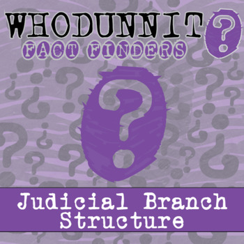 Preview of Judicial Branch Structure Whodunnit Activity - Printable & Digital Game Options