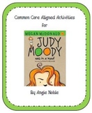 Judy Moody was in a Mood... Common Core Aligned Activities
