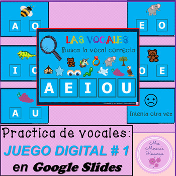 Juego Interactivo de Vocales en Google Slides #1 by Mrs Moreno's Resources
