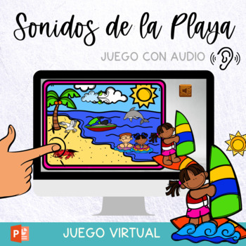 Preview of Juego- Sonidos de la Playa- Interactivo - Paisaje sonoro - música en la escuela