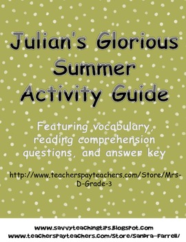 Preview of Julian's Glorious Summer Vocabulary and Comprehension Questions