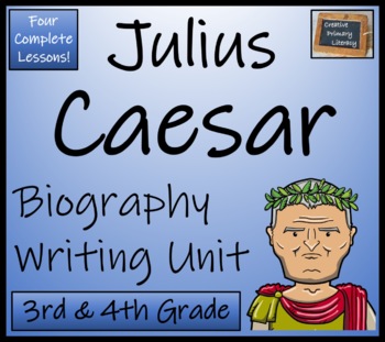 Preview of Julius Caesar Biography Writing Unit | 3rd Grade & 4th Grade
