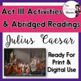 Julius Caesar Act III Abridged Readings and Activities