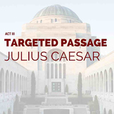 Julius Caesar Act III Targeted Passage
