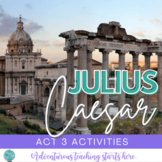 Julius Caesar:  Act Three Activities, Close Reading, Stati
