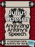 Julius Caesar Close Reading: Analyzing Antony's Speech