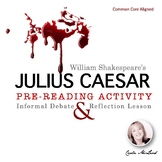 Julius Caesar - Shakespeare - Pre-Reading Informal Debate Activity CCSS Aligned