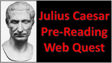 Julius Caesar Pre-Reading Activity: Web Quest