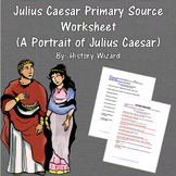 Julius Caesar Primary Source Worksheet (A Portrait of Juli