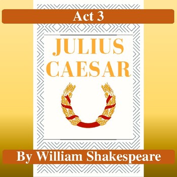Preview of Julius Caesar: Test for Act 3 (Assessment aligns with Common Core)