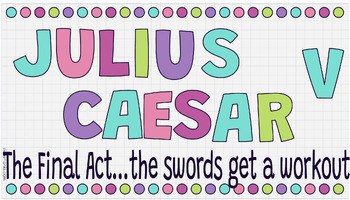 Preview of Julius Caesar The Final Battle: Act 5 Bundle
