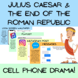 Julius Caesar and the End of the Roman Republic: Cell Phon