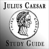 Julius Caesar by Shakespeare: Study Guide, Cloze Notes, & 
