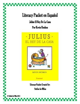 Preview of Literacy Packet en Español: Julius el Rey de la Casa por Kevin Henkes