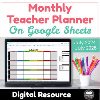 Preview of July 2024 - July 2025 Monthly Digital Teacher Planner Calendar w/Google Sheets