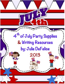 Preview of July 4th Party Supplies and Writing Resources