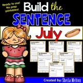 July Build the Sentence Interactive Word Work Activities, 