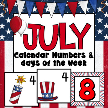 July Calendar Numbers by TxTeach22 | Teachers Pay Teachers