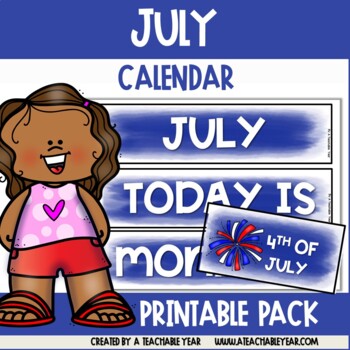 July Calendar | Printable Pack by A Teachable Year | TPT