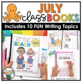 July Class Books | Writing Prompts | Writing Center Activities