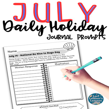 Preview of July Daily Holiday Writing Prompts - Morning Work * Homework * Summer  School