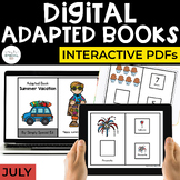 July Digital Adapted Books for Special Ed (Interactive PDFs)