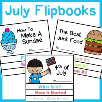 Preview of July Flip Books | 4th of July Writing Prompts and Summer Writing Craftivity