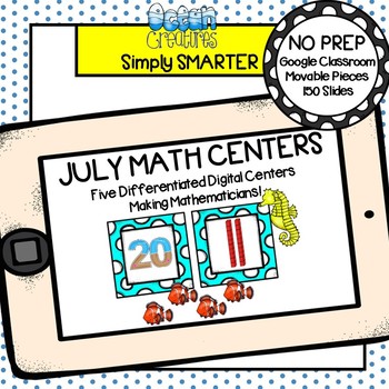 Preview of July Kindergarten Digital Math Centers For GOOGLE CLASSROOM