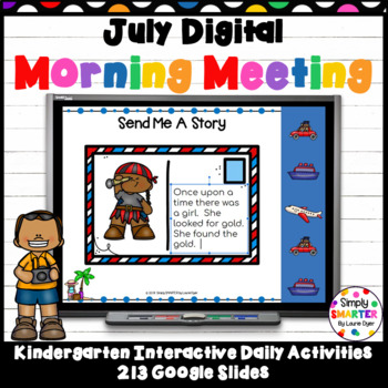 Preview of July Kindergarten Digital Morning Meeting For GOOGLE SLIDES