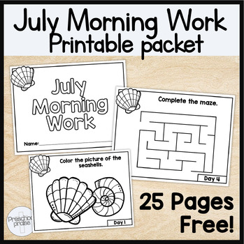 Preview of July Morning Work Printable Packet! Preschool Summer Packet