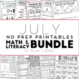 July NO PREP Printables: Math and Literacy BUNDLE