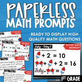 July PAPERLESS Math Prompts Morning Work Spiral Review 1st Grade