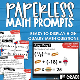 July PAPERLESS Math Prompts Morning Work Spiral Review 8th Grade