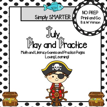 Preview of July Play and Practice:  NO PREP Math and Literacy Games and Practice Pages