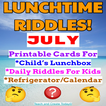 Preview of July Summer Riddle Cards  Printable Lunch Box Notes  3rd 4th 5th grade