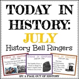 July Today in History Bell Ringers EDITABLE