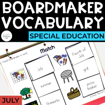 Preview of July Vocabulary Unit- Boardmaker