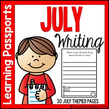 July Writing Prompts - Learning Passport by Knowledge Mobile | TpT