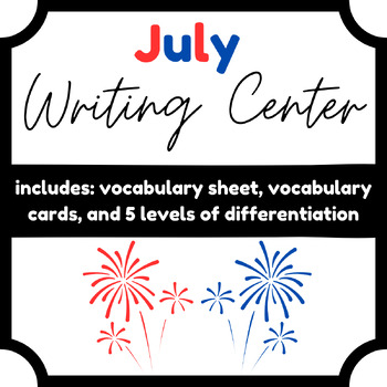 Preview of July Writing Center Differentiated for Primary Grades