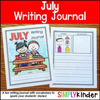 July Writing Journals by Simply Kinder | Teachers Pay Teachers