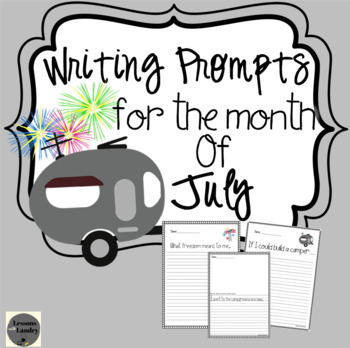July Writing Prompts by Lessons with Landry | TPT