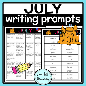 July Writing Prompts and Vocabulary by Never Left Elementary | TPT