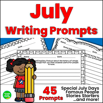 July NO-PREP Writing Prompts by Growing Grade by Grade | TPT
