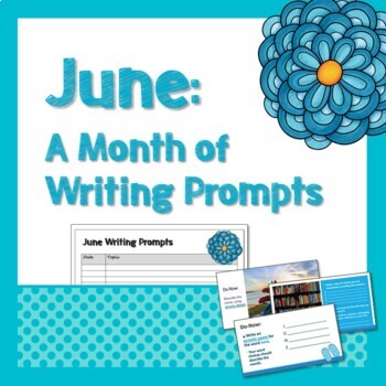 Preview of June: A Month of Writing Prompts (Bell Work Buzzers Journal) Distance Learning