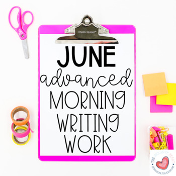 Preview of June Special Education Advanced Morning Writing Work-Daily Skills Practice