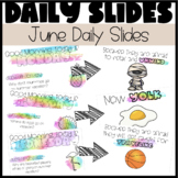 June Daily Slides