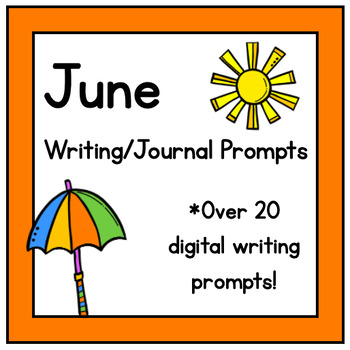 Preview of June Digital Writing/Journal Prompts