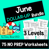 June Dollar Up Bundle- Life Skills Money Math for Special 